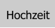 Hochzeit